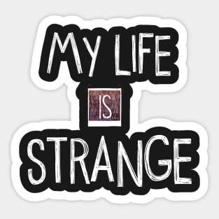 My Life Is Strange - LIS - Sticker